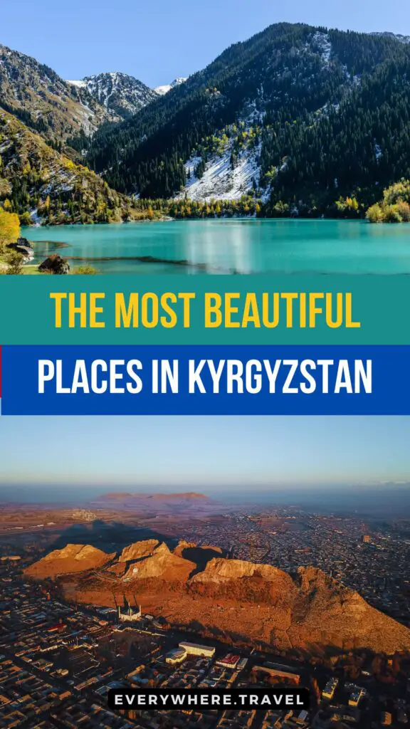 10 Absolutely Incredible Places To Visit In Kyrgyzstan: Your Bucket List!