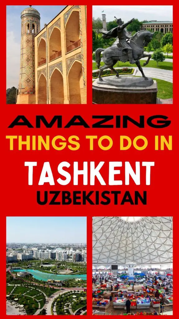 14 Incredible Things To Do In Tashkent That You’ll Never Forget