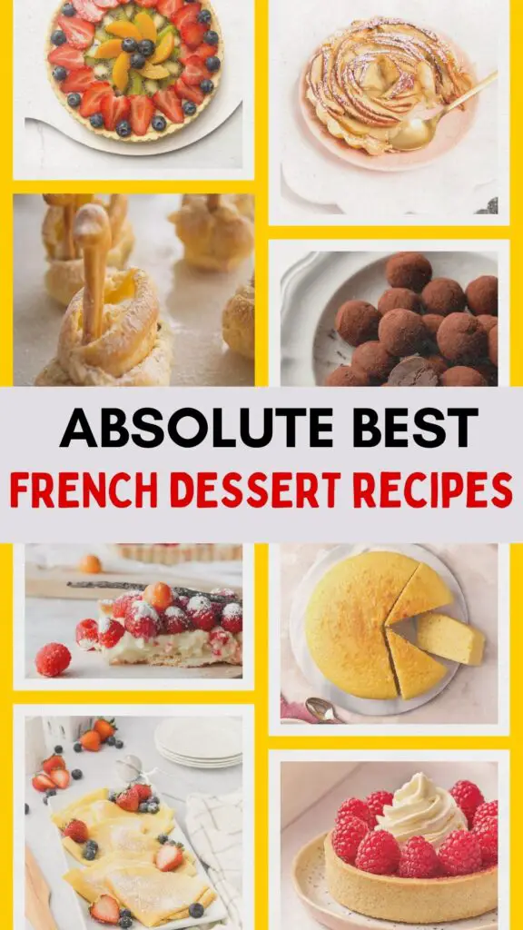 Top 13 Delicious French Dessert Recipes That You’ll Want Every Night!