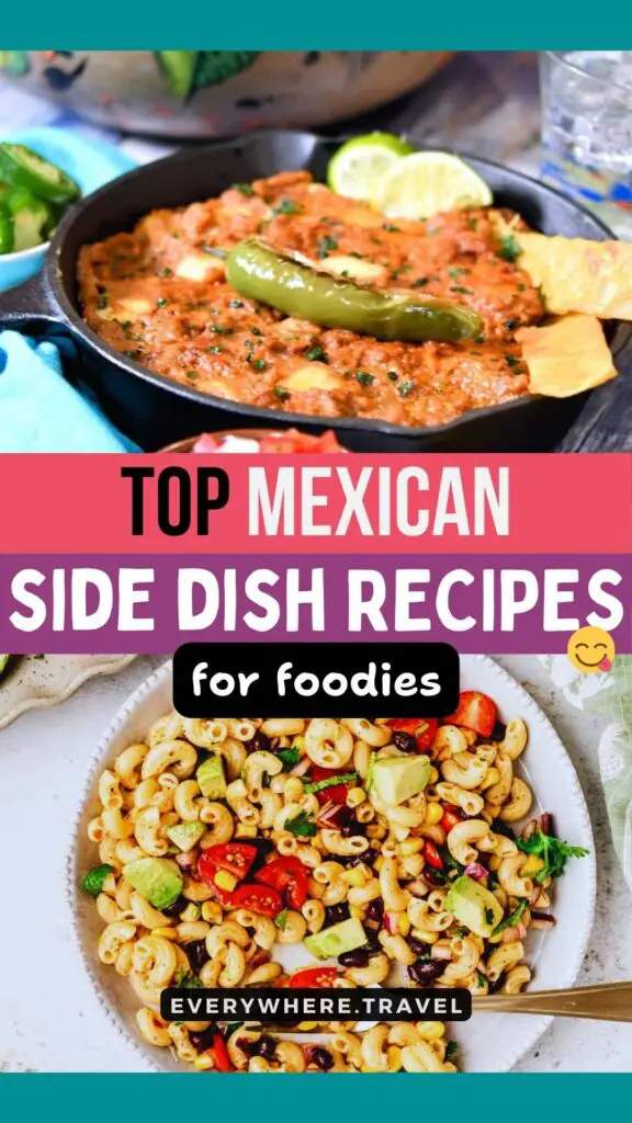 Top 12 Easy Authentic Mexican Side Dish Recipes That You’ll Want To Make Tonight!