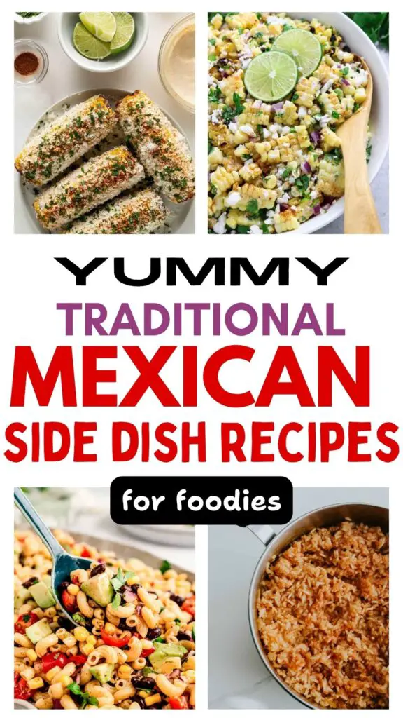 Top 12 Easy Authentic Mexican Side Dish Recipes That You’ll Want To Make Tonight!